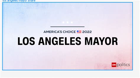 Los Angeles Mayor Midterm Election Results and Maps 2022 | CNN Politics