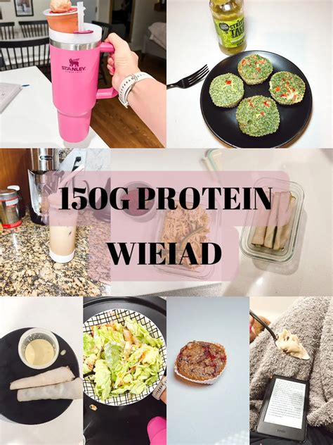 150g Protein Wieiad Gallery Posted By Grace Lanker Lemon8