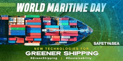 Greener Shipping In The Spotlight Of World Maritime Day Safety Sea