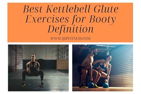 The Best Kettlebell Glute Exercises For Booty Definition Jdp Fitness