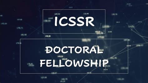 Icssr Doctoral Fellowship 2023 Application Form Eligibility