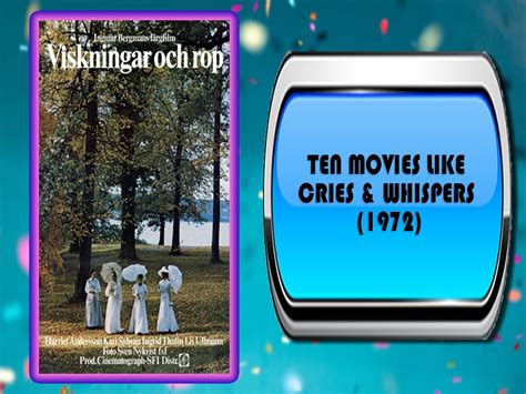 Ten Movies Like Cries & Whispers (1972)