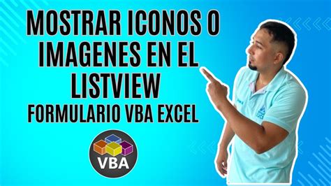 Como Mostrar Iconos O Imagenes En El Listview Del Formulario Vba Excel