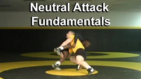 Neutral Attack Fundamentals Cary Kolat Wrestling Moves Youtube