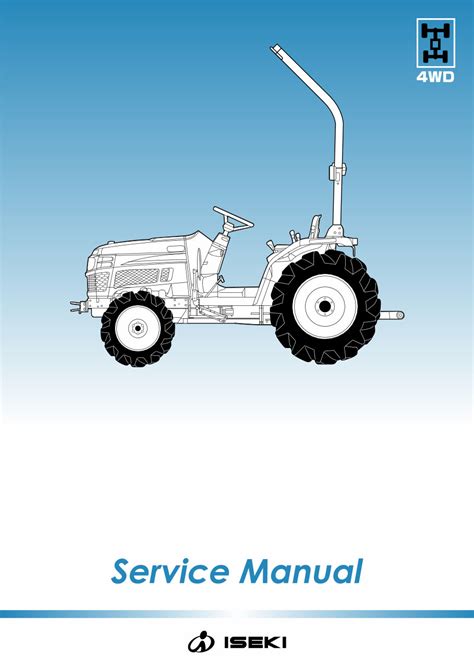 Iseki Th Th Th Tractor Service Repair Workshop Manual