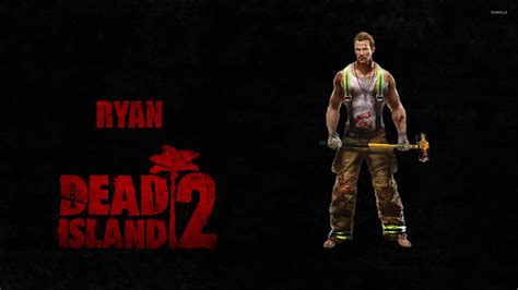 Ryan Dead Island 2 Wallpaper Game Wallpapers 50179