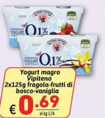 Offerta Yogurt Magro Vipiteno 2x125g Fragola Frutti Di Bosco Vaniglia