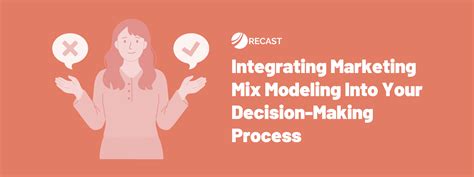 Integrating Marketing Mix Modeling Into Your Decision Making Process