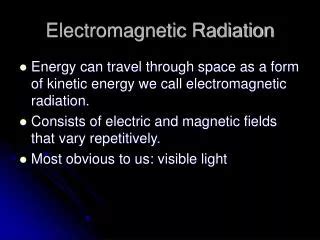 PPT - Properties of ElectroMagnetic Radiation (Light) PowerPoint ...