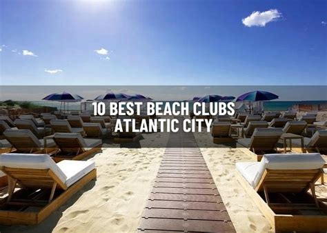 10 Best Beach Clubs Atlantic City 2024 The Green Voyage