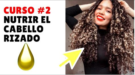 Curso Para Rizos Recuperar Cabello Rizado Con Aceites Nutricion YouTube