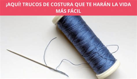 Si Eres Costurera Tienes Que Ver Estos Trucos De Costura