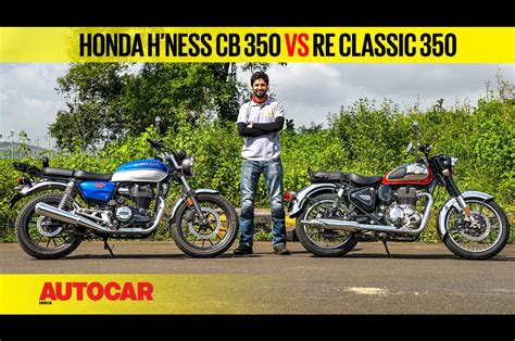 2021 Royal Enfield Classic 350 Vs Honda Hness Cb350 Comparison Video Introduction Autocar India