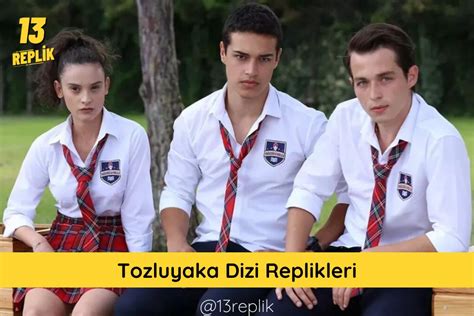 Tozluyaka Replikleri Dizi S Zleri Film S Zleri