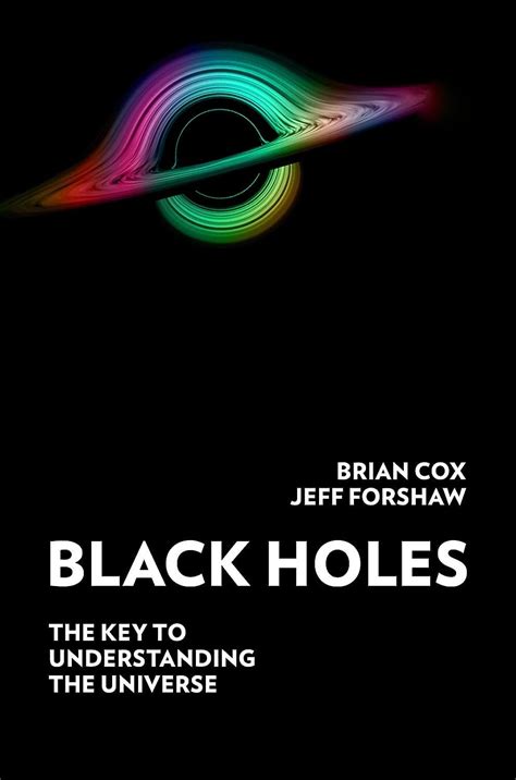 Black Holes The Key To Understanding The Universe Book Rcosmos