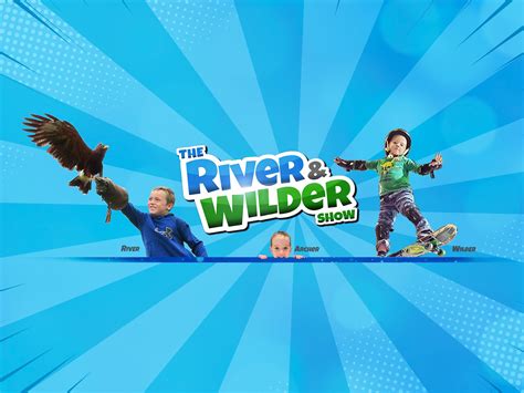 Prime Video: The River and Wilder Show