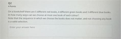 Solved 4 Points On A Bookshelf There Are 5 Different Red Chegg