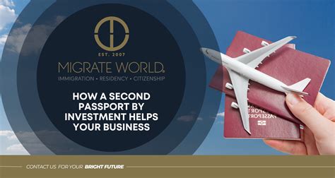 How A Second Passport By Investment Helps Your Business Migrate World