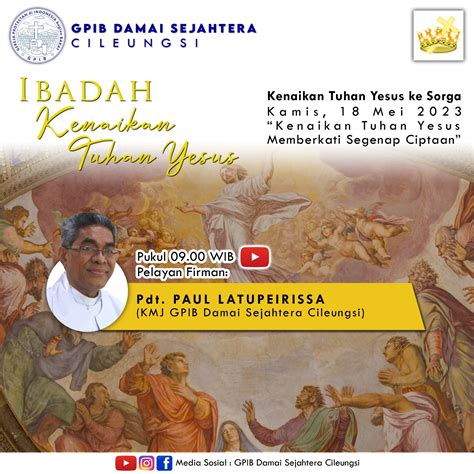 Ibadah Kenaikan Tuhan Yesus Ke Sorga Kamis 18 Mei 2023 Jemaat