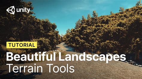 How To Build Beautiful Landscapes In Unity Using Terrain Tools