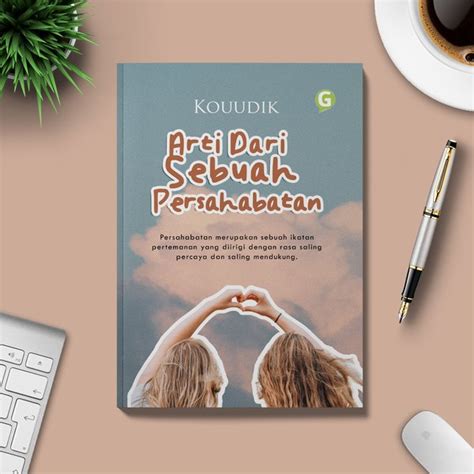 Jual Buku Novel Arti Dari Sebuah Persahabatan Guepedia Di Lapak Guepedia Bukalapak