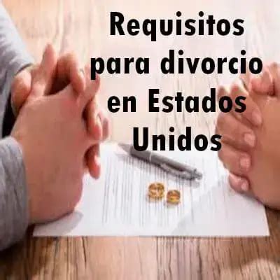 Requisitos Para Divorcio En Estados Unidos 2024 Ado7