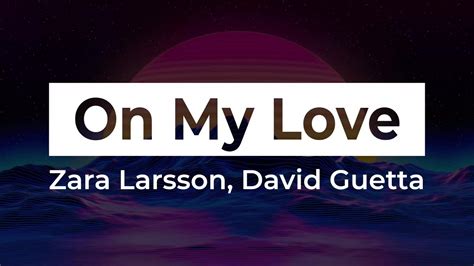 Zara Larsson David Guetta On My Love Bass Youtube