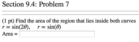 Solved Find The Area Of The Region That Lies Inside Both Chegg