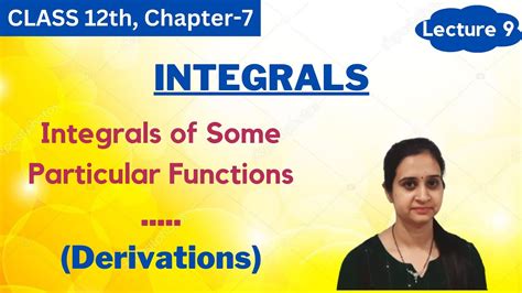 Integrals Of Some Particular Functions Class 12 Chapter 7 Lecture 9