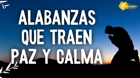 EL BORDE DE SU MANTO ALABANZAS QUE TRAEN PAZ Y CALMA ABRIENDO