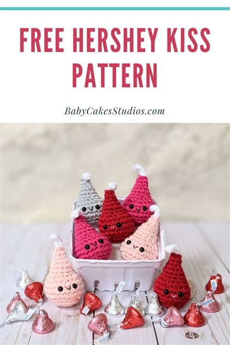 FREE PATTERN Beginner Crochet Hershey Kisses In 2022 Free Valentine