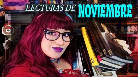 Wrap Up Lecturas De Noviembre Youtube