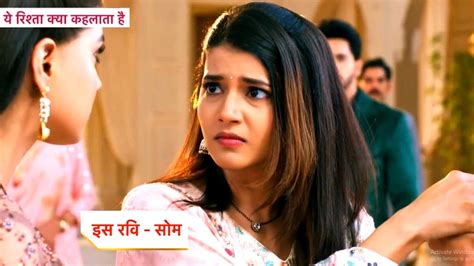 Yeh Rishta Kya Kehlata Hai New Promo Abhira Aur Ruhi Ke Beech Hui