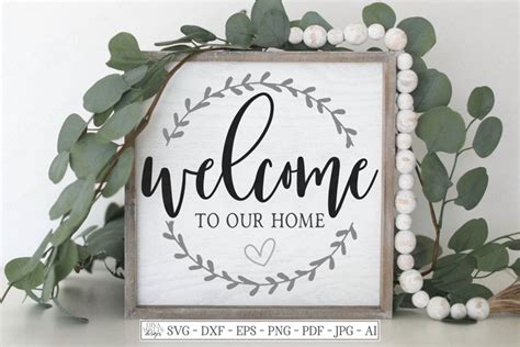 Welcome To Our Home - Farmhouse Wreath SVG DXF EPS (552723)