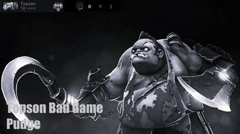 Topson Pudge Dota Pro Dark Side Topson Bad Game K Youtube