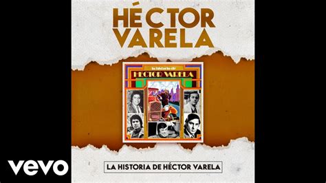 Héctor Varela Si Supiera Que la Extraño Official Audio YouTube