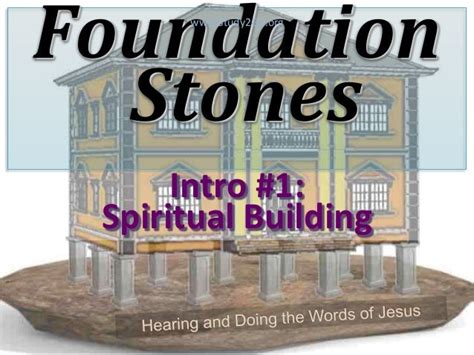 Foundation Stones Intro1 A Spiritual Buildings Foundation