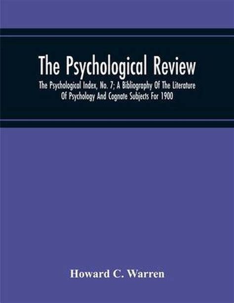 The Psychological Review The Psychological Index No 7 A