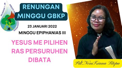 Renungan Minggu Gbkp Januari Epiphanias Iii Youtube