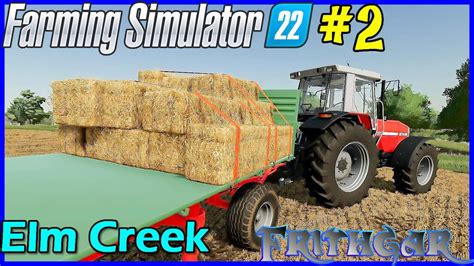 Lets Play Fs22 Elm Creek 2 Hand Stacking Bales Youtube