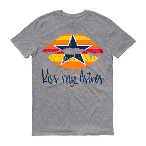 Kiss My Astros Unisex Tshirt Houston Astros T Shirt Astros Etsy