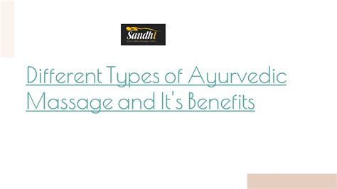 Ppt Different Types Of Ayurvedic Massage And It S Benefits Powerpoint Presentation Free To