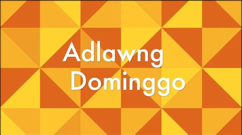 Adlwang Dominggo Youtube