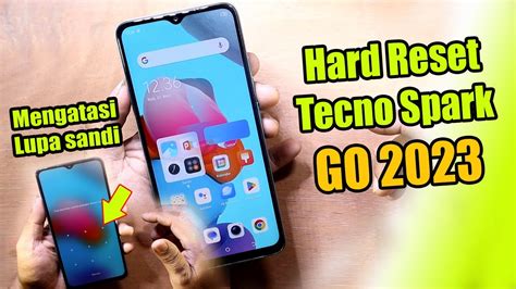 Mudah Hard Reset Hp Tecno SPARK GO 2023 Mengatasi Lupa Pola Lupa