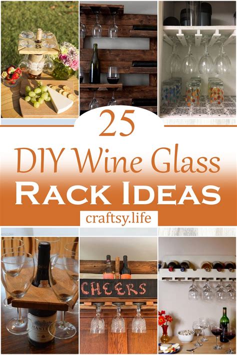 25 DIY Wine Glass Rack Ideas For Drinkers Craftsy