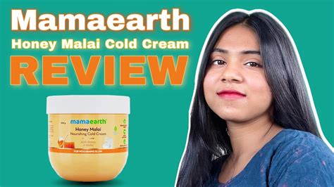 Mamaearth Honey Malai Cold Cream Review Must Watch Before Buying