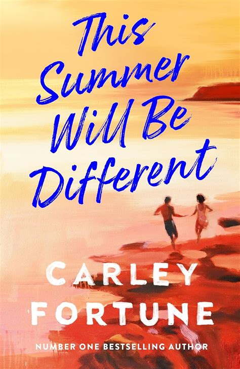 This Summer Will Be Different The New Sweepingly Romantic Novel About