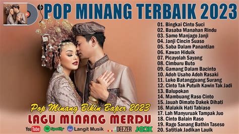 Lagu Minang Terbaru Terpopuler Saat Ini Lagu Minang Terbaik