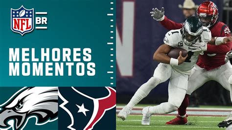 Philadelphia Eagles X Houston Texans Melhores Momentos Nfl 2022 Tnf