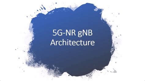 5G NR GNB Architecture YouTube